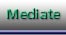 Mediate